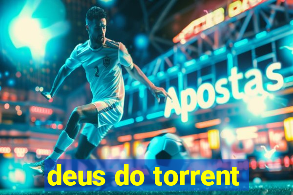 deus do torrent